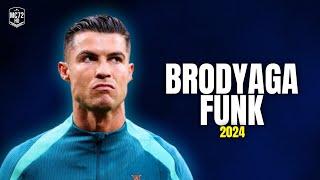 Cristiano Ronaldo 2024 ► ''BRODYAGA FUNK'' - (Skills & Goals) HD