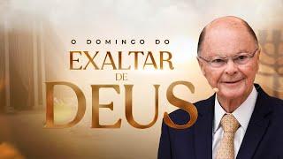 O Domingo do Exaltar de Deus - BH/MG - 21/07/2024