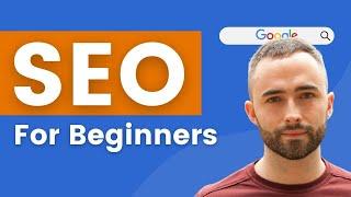 SEO Tutorial For Beginners (Rank #1 In Google)