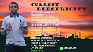 Current Electricity full topic. The price is only K10. Call/WhatsApp 0973023620