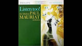 Paul Mauriat - Listen Too !