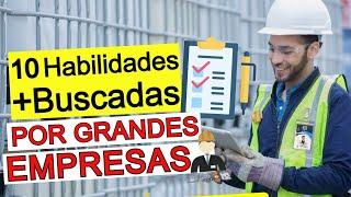 Cómo CONSEGUIR El TRABAJO Que QUIERES: Cumple Con Las 10 HABILIDADES MÁS DEMANDADAS por EMPRESAS!!