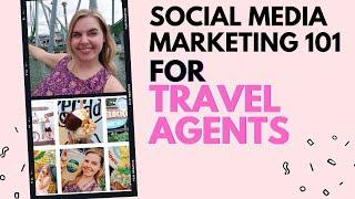 Social Media Marketing for Travel Agents in 2021
