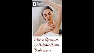 Home Remedies To Whiten Your Underarms - Dr. Rasya Dixit | Doctors' Circle #shorts