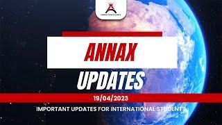 ANNAX UPDATES | 18 April 2023 | Study in UK | Study in Canada | Study in Australia | Study in Europe