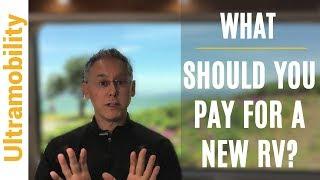 What Should You Pay for a New RV? | RV Price Negotiation