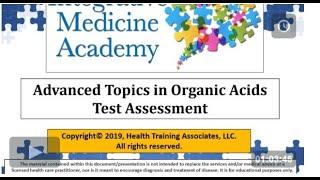 Advanced Topics in Organic Acids Test Assessment