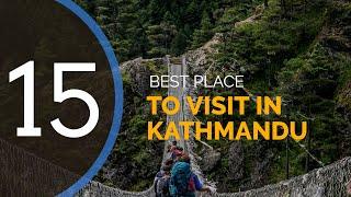 15 best place to visit in kathmandu // things to do in nepal //  4k