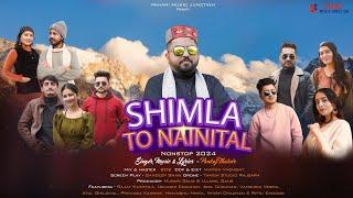 Shimla To Nanital: Pankaj Thakur (Official Video) | NonStop Pahari Song 2024 | Latest Himachali Song