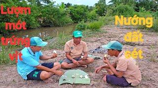 30 | Ký ức tuổi thơ ra đồng lượm mót trứng vịt nướng đất sét