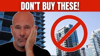 NEVER Buy These Types Of Condos In Vancouver BC!!!