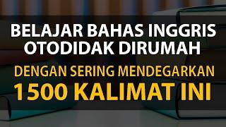 1500 Kalimat Umum Bahasa Inggirs yang Sering Digunakan dalam Kehidupan Sehari -hari