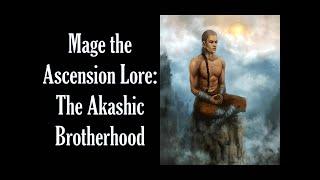 Mage the Ascension Lore: The Akashic Brotherhood