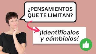 Cómo Identificar ️ y Cambiar  Pensamientos que Te Limitan 