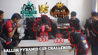 BALLON PYRAMID CUP CHALLENGE | REAPERZ FAM  |  REAPERZ SOULID
