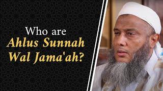 Who Are Ahlus Sunnah Wal Jama'ah? | Shaykh Muhammad Al-Hassan Ad-Didu