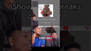 Speed break his character  #ishowspeed #adinross #arabfunny #dankmemes #darkhumor #darkhumourmemes