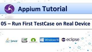 05 - Appium Tutorial : Run First TestCase on Real Device