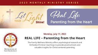 REAL LIFE – Parenting from the Heart – Let Your Light Shine Series