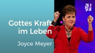 Gottes Kraft in deinem Leben – Joyce Meyer – Gott begegnen