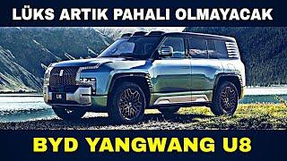 RAKİPLERİNİN 10 DA 1 FİYATINA ÇILGIN FİYATLI MUHTEŞEM SUV BYD YANGWANG U8