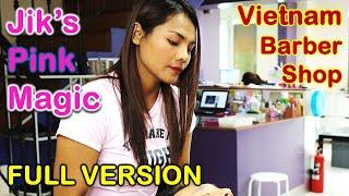 Vietnamese Barber Shop - Jik's Magic Asian Guy FULL VERSION