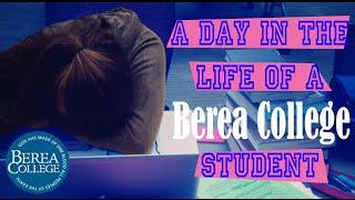 A Day In The Life Of A Berea College Student