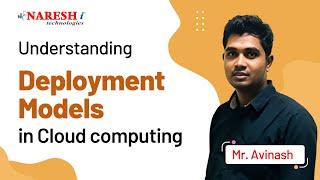 Understanding Deployment Models in Cloud Computing | AWS Training | Mr. Avinash