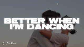 Meghan Trainor - Better When I'm Dancin'  (Lyrics)