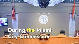 Miami City Commission Highlights