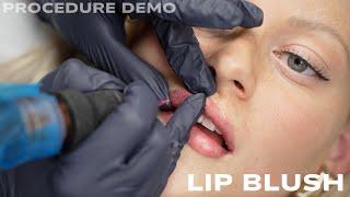 Lip Blush Full Procedure Demo