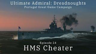 HMS Cheater - Episode 24 - Portugal Great Game Campaign