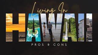 Pros & Cons of Living In Hawaii  The Ups and Downs of Settling in Hawaii