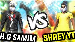 HG SAMIM YT VS SHREY YT)garena free fire  || Team Backbencher