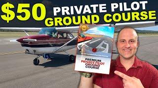 $50 Private Pilot Ground Course (Works with ForeFlight!)