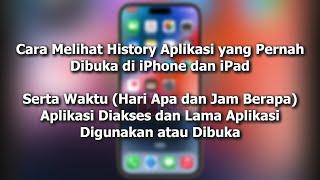 Cara Melihat History Aplikasi yang Pernah Dibuka di iPhone dan iPad