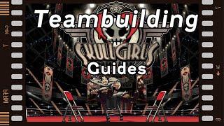 Skullgirls Guides Team Building