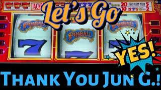 New 9 Line Pinball & 9 Line Top Dollar For Jun G ! & Quick Hit!