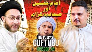 Sahaba Karam R.Z. | Allama Syed Shahenshah Hussain Naqvi | Guftugu | Episode 5