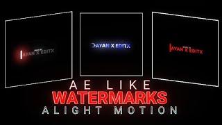 "Ae watermarks pack Alight motion || PRESET || + outro watermark