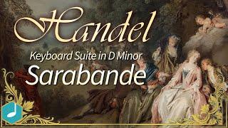 Handel - Sarabande (Keyboard Suite in D Minor)