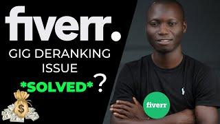 Factors that Affect Fiverr Gig Deranking 2021 | Solution to Gig Deranking