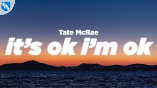 Tate McRae - It's ok I'm ok (Clean - Lyrics)