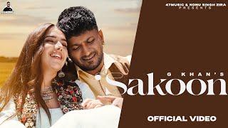 Sakoon ( Full Video ) G Khan | Gungun Bakshi | Nonu Singh Zira | New Punjabi Songs 2025 | 47 Music
