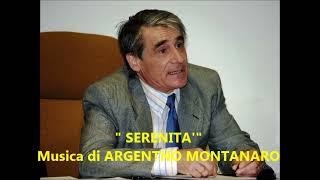 " SERENITA'  " - Musica di ARGENTINO MONTANARO