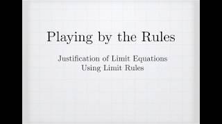 Using Limit Rules to Justify a Limit Calculation