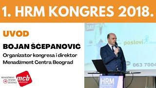 1. HRM KONGRES 2018. Bojan Šćepanović - organizator kongresa i direktor Menadžment Centra Beograd