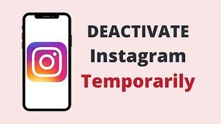 DEACTIVATE INSTAGRAM ACCOUNT TEMPORARILY(2021)