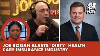 Joe Rogan blasts 'dirty' health care insurance industry after UHC CEO Brian Thompson’s murder