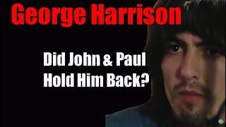 Was Beatles George Harrison's Music Isolated by John & Paul? Or did it come from a higher source?